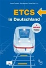 Richard Kahl, Ulrich Maschek, Jochen Trinckauf - ETCS in Deutschland