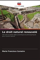 Maria Francisca Carneiro - Le droit naturel renouvelé
