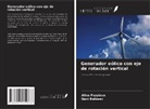 Gani Balbaev, Alina Fazylova - Generador eólico con eje de rotación vertical