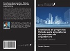Sergio Peixoto - Enseñanza de proyectos: Método para asignaturas de proyectos de arquitectura