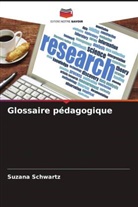 Suzana Schwartz - Glossaire pédagogique
