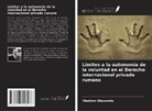 Vladimir Diaconita - Límites a la autonomía de la voluntad en el Derecho internacional privado rumano