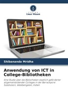 Shibananda Mridha - Anwendung von ICT in College-Bibliotheken