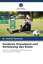 Dr Souhail Hermassi, Dr. Souhail Hermassi, Souhail Hermassi - Vorderes Kreuzband und Verletzung des Knies