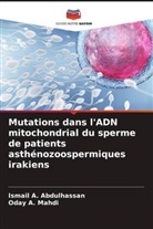 Ismail A. Abdulhassan, Oday A. Mahdi - Mutations dans l'ADN mitochondrial du sperme de patients asthénozoospermiques irakiens