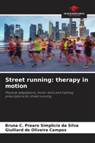 Giulliard de Oliveira Campos, Bruna C. Prearo Simplicio Da Silva - Street running: therapy in motion
