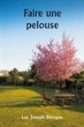 Luc Joseph Doogue - Faire une pelouse
