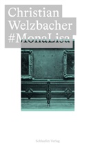Christian Welzbacher, Vincent Sauer, Gregor Schliep, Katherina Seemann - #MonaLisa