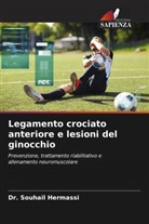 Dr. Souhail Hermassi, Souhail Hermassi - Legamento crociato anteriore e lesioni del ginocchio
