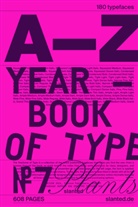 Lars Harmsen, Julia Kahl, Slanted Publishers, Slanted Publishers - Yearbook of Type #7