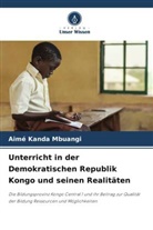 Aimé KANDA MBUANGI - Unterricht in der Demokratischen Republik Kongo und seinen Realitäten