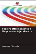 Katarzyna Pi¿czy¿ska, Katarzyna Pilczynska - Papiers offset adaptés à l'impression à jet d'encre