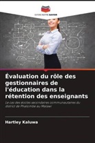 Hartley Kaluwa - Évaluation du rôle des gestionnaires de l'éducation dans la rétention des enseignants