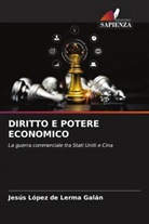 Jesús López de Lerma Galán - DIRITTO E POTERE ECONOMICO