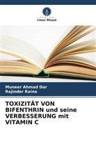 Muneer Ahmad Dar, Rajinder Raina - TOXIZITÄT VON BIFENTHRIN und seine VERBESSERUNG mit VITAMIN C