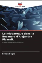 Leticia Boglio - Le néobaroque dans la Bucanera d'Alejandra Pizarnik