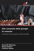 Kenneth Mburugu, Fredrick Mutea, Nancy Rintari - Alla conquista della giungla di cemento