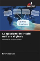 Lawrence Kok - La gestione dei rischi nell'era digitale