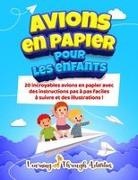 C. Gibbs - Avions en papier pour les enfants