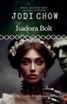 Jodi Chow - Isadora Bolt