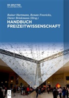 Dieter Brinkmann, Renate Freericks, Rainer Hartmann - Handbuch Freizeitwissenschaft