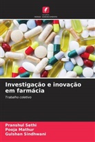 Pooja Mathur, Pranshul Sethi, Gulshan Sindhwani - Investigação e inovação em farmácia
