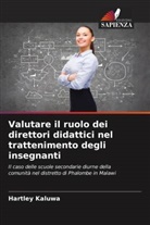 Hartley Kaluwa - Valutare il ruolo dei direttori didattici nel trattenimento degli insegnanti