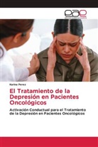 Karina Perez - El Tratamiento de la Depresión en Pacientes Oncológicos