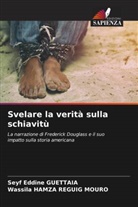 Seyf Eddine GUETTAIA, Wassila HAMZA REGUIG MOURO - Svelare la verità sulla schiavitù