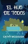 Cathy McGough - EL HIJO DE TODOS