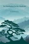 Nida Chenagtsang - Let Meditation be thy Medicine