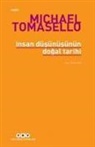 Michael Tomasello - Insan Düsünüsünün Dogal Tarihi