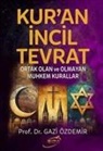 Gazi Özdemir - Kuran Incil Tevrat
