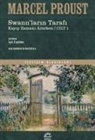 Marcel Proust - Swannlarin TarafI Kayip Zamani Ararken - Cilt 1