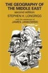 James Jankowski, James/ Longrigg Jankowski, Stephen H. Longrigg, Stephen Longrigg - The Geography of the Middle East