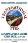 John Eade, Michael Peter Smith - Transnational Ties