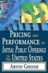 Arvin Ghosh, Ghosh Arvin - Pricing and Performance of Initial Public Offerings in the United