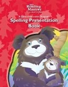 McGraw Hill - Reading Mastery Reading/Literature Strand Grade K, Spelling Presentation Book