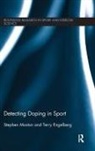Terry Engelberg, Engelberg Terry, Stephen Moston, Stephen Engelberg Moston, Moston Stephen - Detecting Doping in Sport
