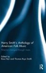Ross Hair Thomas Ru, Ross Hair, Thomas Ruys Smith - Harry Smiths Anthology of American