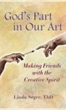 Linda Seger - God's Part in Our Art