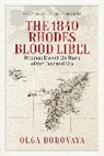 Olga Borovaya, Borovaya Olga - 1840 Rhodes Blood Libel