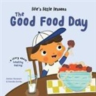Amber Stewart, Sandie Sonke - Lifes Little Lessons: The Good Food Day