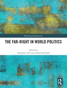 Alexander (University of Connecticut Anievas, Alexander Anievas, Anievas Alexander, Richard Saull, Saull Richard - Far-Right in World Politics