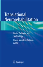 Rocco Salvatore Calabrò, Rocco Salvatore Calabrò - Translational Neurorehabilitation