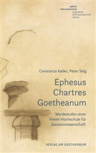 Constanza Kaliks, Peter Selg - Ephesus, Chartres, Goetheanum