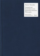 Sabrina Bauer, Dina Emundts, Marcela Garía-Romero, Johannes Haag, Dietmar Heidemann, Andrea Kern... - Verstand und Sinnlichkeit in der klassischen deutschen Philosophie