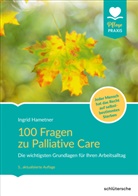 Ingrid Hametner - 100 Fragen zu Palliative Care