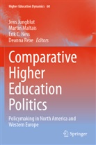 Erik C Ness et al, Jens Jungblut, Martin Maltais, Erik C. Ness, Deanna Rexe - Comparative Higher Education Politics