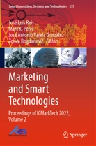 José Antonio Varela González et al, Zorica Bogdanovi¿, Zorica Bogdanovic, Marc K Peter, Marc K. Peter, José Luís Reis... - Marketing and Smart Technologies